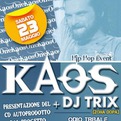 Kaos + Dj Trix live