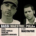 Bassi Maestro + Mastafive + Pula+ live