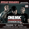 OneMic - Commerciale tour 2011 + FrankieO & Team Emilia + Mo money mo problem 4